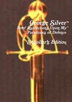 Brief Instructions Upon My Paradoxes of Defence: Scholler's Edition 1291965769 Book Cover