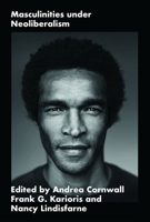 Masculinities under Neoliberalism 1783607661 Book Cover