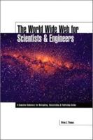 The World Wide Web for Scientists and Engineers 0852969392 Book Cover