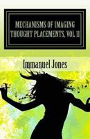 Mechanisms of Imaging Thought Placements, Vol 11: Stand up comedy Theory Book Volume Eleven of Definemensional Harmontics 1491050128 Book Cover
