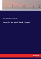 Reise Der Vernunft Durch Europa (German Edition) 3743676699 Book Cover