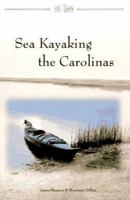 Sea Kayaking the Carolinas 0964858436 Book Cover
