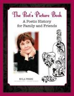 The Poet's Picture Book: A Poetic History for Family and Friends 1482641143 Book Cover