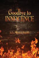 Goodbye to Innocence 1975740653 Book Cover