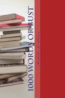 1000 Words or Bust: Surviving and Thriving as a Freelance Writer 1494773562 Book Cover