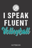 I speak fluent volleyball: Notebook with 120 checked pages in 6x9 inch format 1708007644 Book Cover