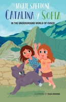 CATALINA & SOFIA IN THE UNDERGROUND WORLD OF CUSCO 6120055401 Book Cover
