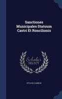 Sanctiones Municipales Statuum Castri Et Roncilionis 1021430978 Book Cover