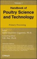 Handbook of Poultry Science and Technology, Primary Processing 047018552X Book Cover