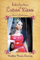 Introduction of Cuban Kisses: Maria's Confessions 144902128X Book Cover