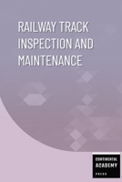 Railway Track Inspection and Maintenance B0FPG676D2 Book Cover