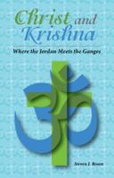 Christ and Krishna Where The Jordan Meets The Ganges) 0961976381 Book Cover