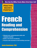 Practice Makes Perfect French Reading and Comprehension 0071798900 Book Cover