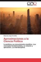 Aproximaciones a la Ciencia Politica 3846566489 Book Cover
