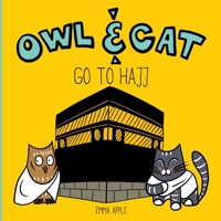 Owl & Cat Go To Hajj 0473488698 Book Cover