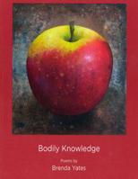 Bodily Knowledge 1939678234 Book Cover