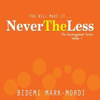 You Will Make It... NeverTheLess 9785275922 Book Cover