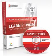 Learn Adobe Flash Professional Cs5 by Video: Core Training in Rich Media Communication [With Booklet] 0321719824 Book Cover