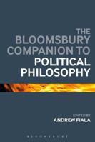 The Bloomsbury Companion to Political Philosophy 1474286445 Book Cover