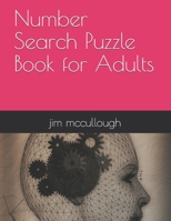 Number Search Puzzle Book for Adults B08WJY6MB4 Book Cover