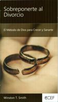 Sobreponerte al Divorcio - el Método de Dios para Crecer y Sanarte 1944839666 Book Cover