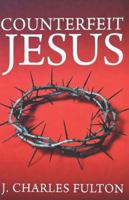 Counterfeit Jesus B0G346K3ZS Book Cover