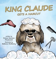 King Claude Gets a Haircut 1959646141 Book Cover