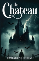 The Chateau 196896696X Book Cover
