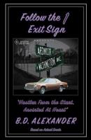 Follow the Exit Sign 1: Reloaded: Hustler from the Start, Anointed at Heart 1729750125 Book Cover