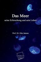 Das Meer, Seine Erforschung Und Sein Leben 1141729237 Book Cover