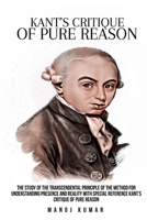 The study of the transcendental principle of the method for understanding presence and reality with special reference Kant's Critique of Pure Reason 1805459961 Book Cover