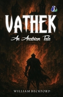 Vathek: An Arabian Tale - [PAPERBACK EDITION] B0FCG5S8KP Book Cover