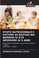 Stato Nutrizionale E Fattori Di Rischio Nei Bambini Di Età Inferiore AI 5 Anni 6206979385 Book Cover