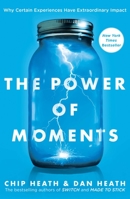 The power of moments 1501147765 Book Cover