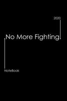 No More Fighting NoteBook: 5 Minutes Time to Growing Relationship Planner for Couples Positive Writing Everyday Incredible Achievement 1661842801 Book Cover