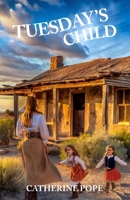 Tuesday's Child B0GJWR8LMP Book Cover