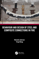 Behaviour and Design of Steel and Composite Connections in Fire B0BRMVKF7Q Book Cover