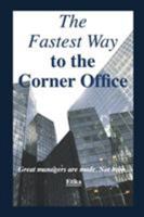 The Fastest Way to the Corner Office 9659000812 Book Cover
