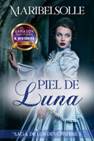 Piel de luna: I Saga De Los Devonshire (Los Devonshire: Una saga romántica histórica llena de amor, amistad y sentimientos) 1720060053 Book Cover