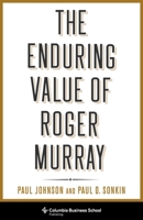 The Enduring Value of Roger Murray 023119210X Book Cover