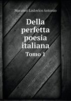 Della Perfetta Poesia Italiana Tomo 1 5518969090 Book Cover