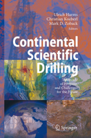 Continental Scientific Drilling : A Decade of Progress, and Challenges for the Future 3540687777 Book Cover