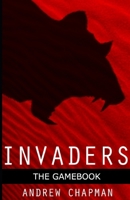 Invaders : the gamebook B0GPP9LDKG Book Cover