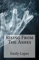 Rising From The Ashes: The Second Installment of the Eri Corbin Story 1514748835 Book Cover