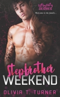 Stepbrother Weekend: Filthy Dirty Desires B09TWQB5F9 Book Cover