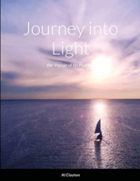 Journey into Light: the Voyage of the No Problem 1678135232 Book Cover