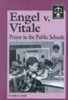 Famous Trials - Engel v. Vitale: Prayer in the Public Schools (Famous Trials) 1560067322 Book Cover