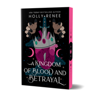A Kingdom of Blood and Betrayal (Deluxe Edition) (Stars and Shadows, 2) 1464241945 Book Cover