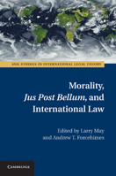 Morality, Jus Post Bellum, and International Law 1107697441 Book Cover