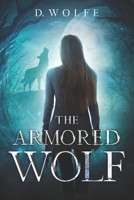 The Armored Wolf B08H6NPVXC Book Cover